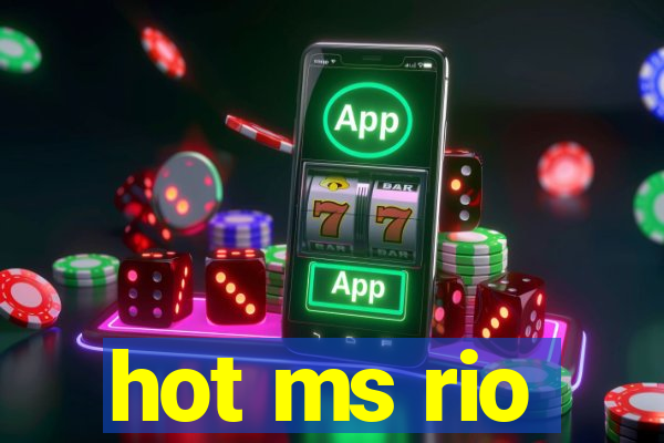 hot ms rio